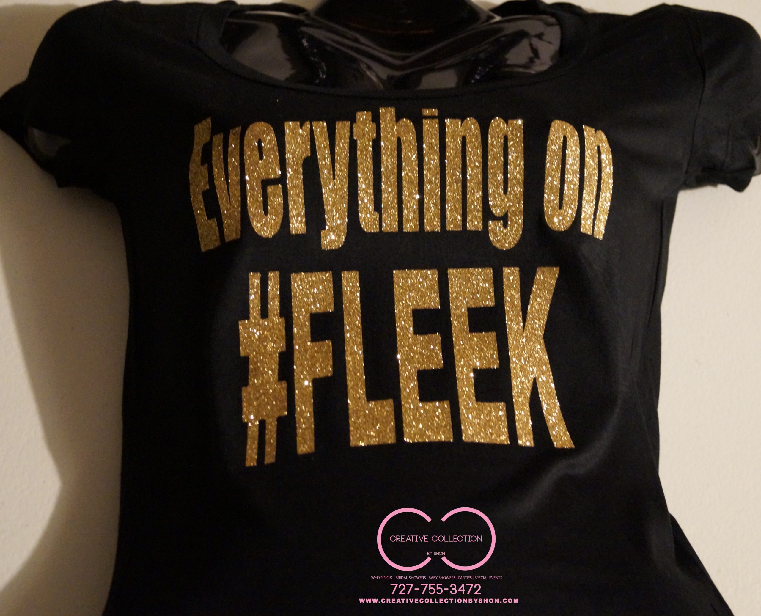 nederdel Outlaw Alvorlig Everything On #Fleek T-Shirt (Glitter Vinyl) – Creative Collection by Shon